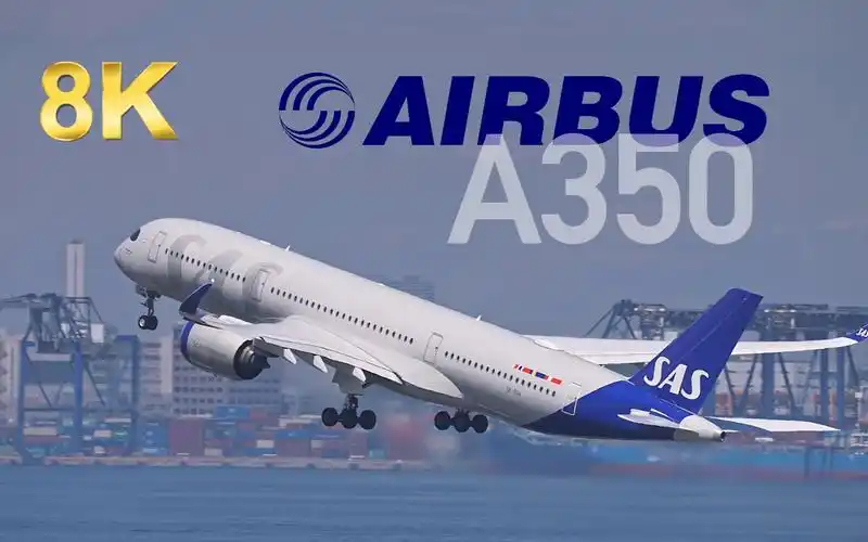 [8k] 空客a350合集 | 是你心中最美的客机吗