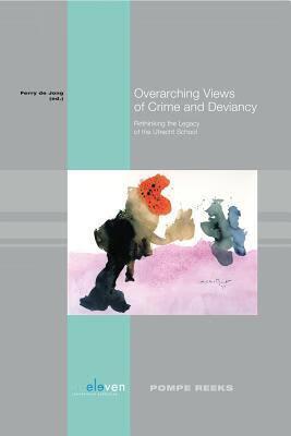 预订overarching views of crime and deviancy: rethinking the