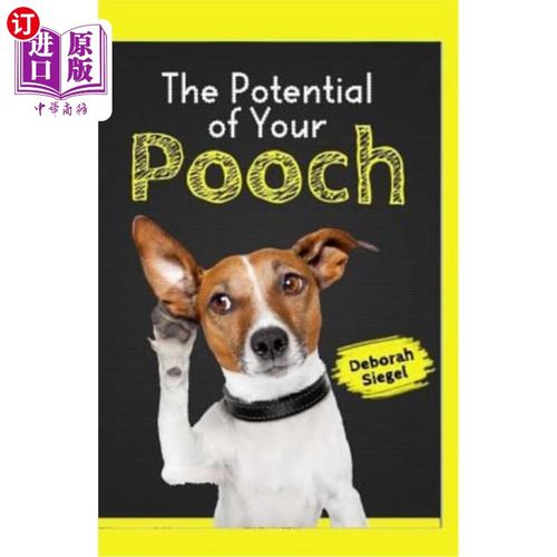 海外直订the potential of your pooch 你狗狗的潜力