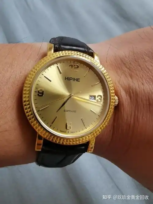 西普尼999黄金手表可以回收吗金手表怎么选择823谢瑞麟金价