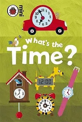 early learning: whats the time? - isbn13:9781409301776 - 澜瑞外
