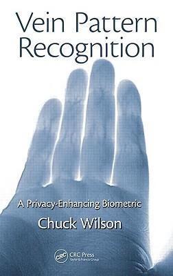 预订 vein pattern recognition: a privacy-enhancing biometric