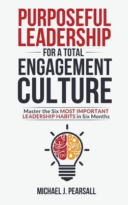 预订 purposeful leadership for a total engagement culture